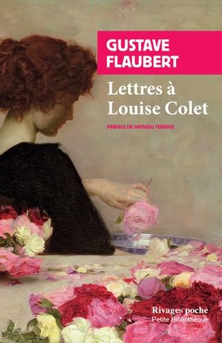 Lettres à Louise Colet: 1846-1848